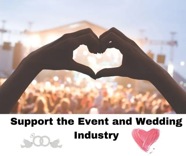 Please Support the Event and Wedding Industry